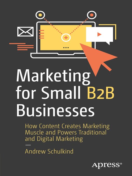 Title details for Marketing for Small B2B Businesses by Andrew Schulkind - Available